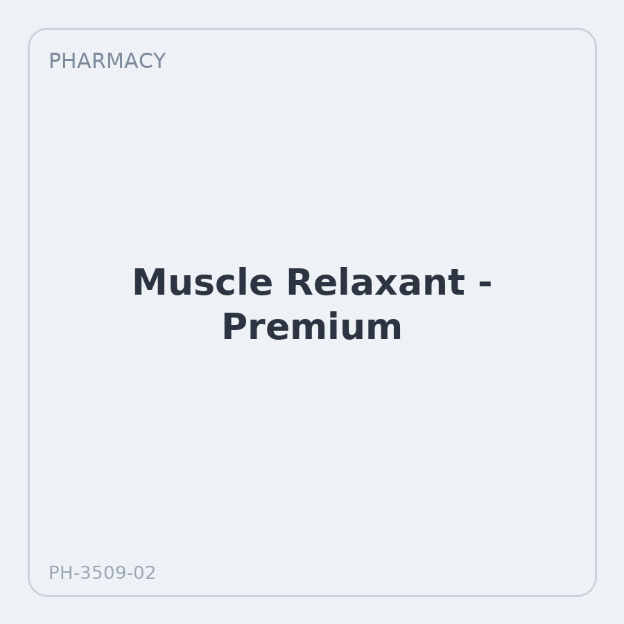 Muscle Relaxant - Premium
