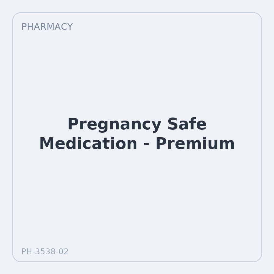 Pregnancy Safe Medication - Premium
