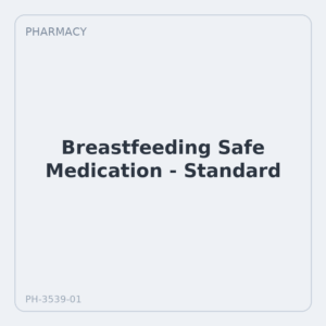 Breastfeeding Safe Medication - Standard