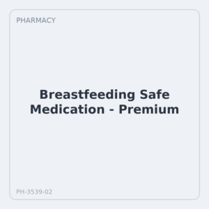 Breastfeeding Safe Medication - Premium